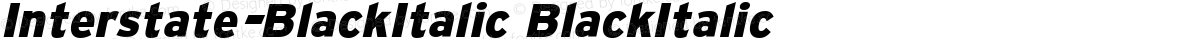 Interstate-BlackItalic BlackItalic