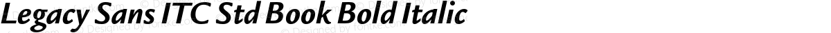Legacy Sans ITC Std Book Bold Italic