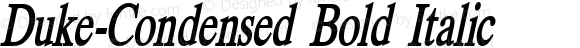 Duke-Condensed Bold Italic