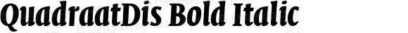 QuadraatDis Bold Italic