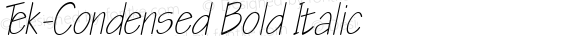 Tek-Condensed Bold Italic