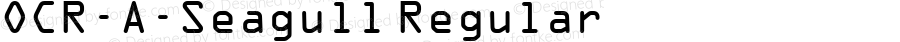 OCR-A-Seagull Regular Altsys Fontographer 3.5  11/12/92