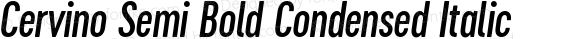 Cervino Semi Bold Condensed Italic
