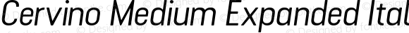 Cervino Medium Expanded Italic