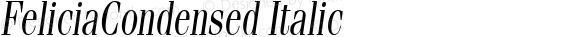 FeliciaCondensed Italic