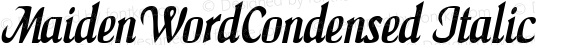 MaidenWordCondensed Italic