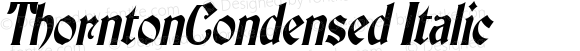 ThorntonCondensed Italic