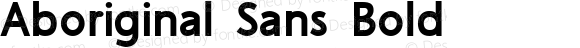 Aboriginal Sans Bold