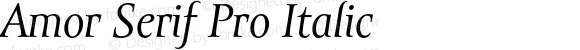 Amor Serif Pro Italic Version 1.000;PS 001.000;hotconv 1.0.38