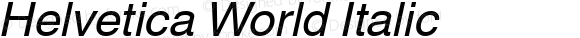 Helvetica World Italic