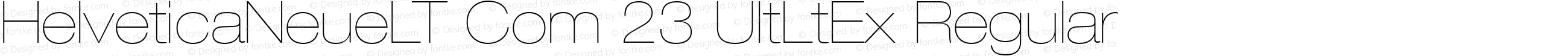 Helvetica Neue LT Com 23 Ultra Light Extended