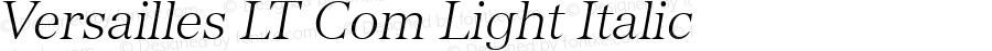 Versailles LT Com Light Italic