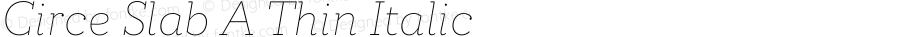 Circe Slab A Thin Italic