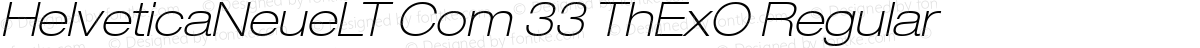 HelveticaNeueLT Com 33 ThExO Regular