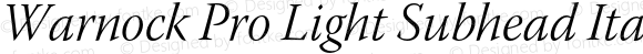 Warnock Pro Light Subhead Italic