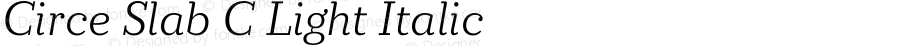 Circe Slab C Light Italic