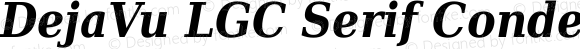 DejaVu LGC Serif Condensed Bold Oblique