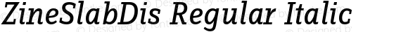 ZineSlabDis-RegularItalic