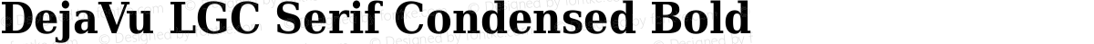 DejaVu LGC Serif Condensed Bold