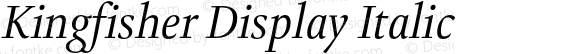 Kingfisher Display Italic