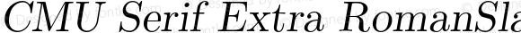 CMU Serif Extra RomanSlanted