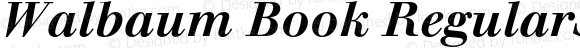 Walbaum Book RegularSC Bold Italic