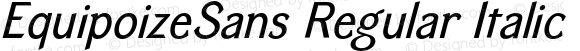 EquipoizeSans Regular Italic