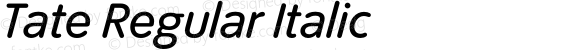 Tate Regular Italic