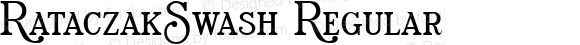 RataczakSwash Regular Macromedia Fontographer 4.1.3 7/10/96