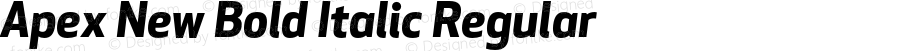 Apex New Bold Italic Regular Version 1.001 2006, Revised version replacing Apex Sans