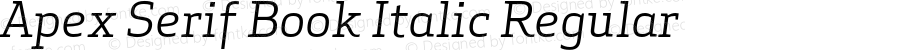 Apex Serif Book Italic Regular 005.000