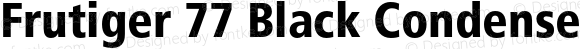 Frutiger 77 Black Condensed Regular 001.000