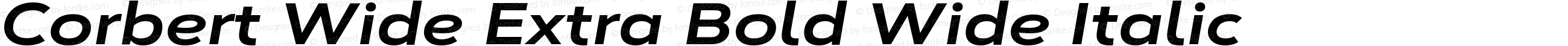 Corbert Wide Extra Bold Wide Italic