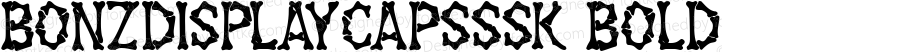 BonzDisplayCapsSSK Bold Macromedia Fontographer 4.1 7/27/95