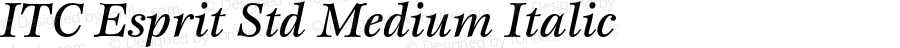 ITC Esprit Std Medium Italic Version 2.031;PS 002.000;hotconv 1.0.50;makeotf.lib2.0.16970