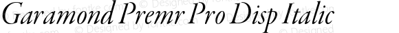 Garamond Premr Pro Disp Italic