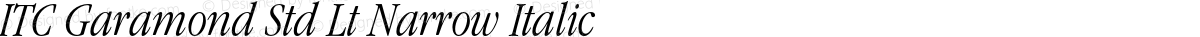 ITC Garamond Std Lt Narrow Italic