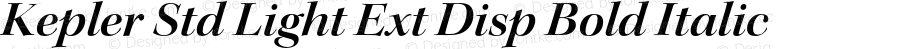 Kepler Std Light Ext Disp Bold Italic