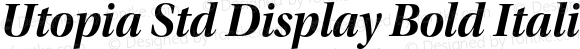 Utopia Std Display Bold Italic