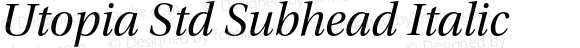 Utopia Std Subhead Italic