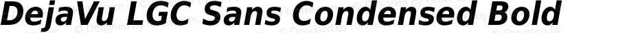 DejaVu LGC Sans Condensed Bold Oblique