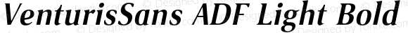 VenturisSans ADF Light Bold Italic