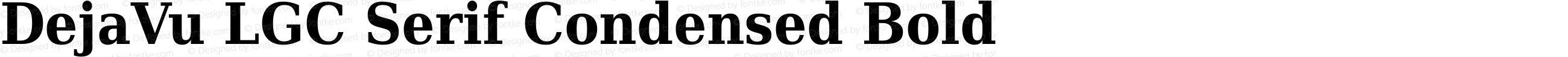 DejaVu LGC Serif Condensed Bold