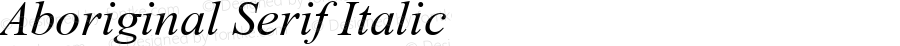 Aboriginal Serif Italic