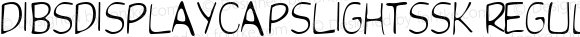 DibsDisplayCapsLightSSK Regular Macromedia Fontographer 4.1 8/1/95