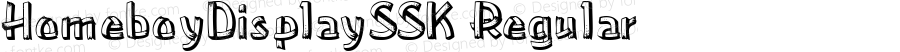 HomeboyDisplaySSK Regular Macromedia Fontographer 4.1 8/3/95