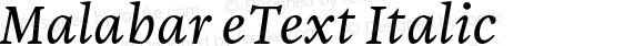 Malabar eText Italic