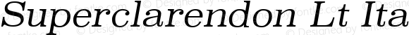 Superclarendon Lt Italic