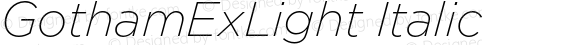 GothamExLight Italic 001.000