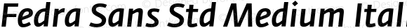 Fedra Sans Std Medium Italic